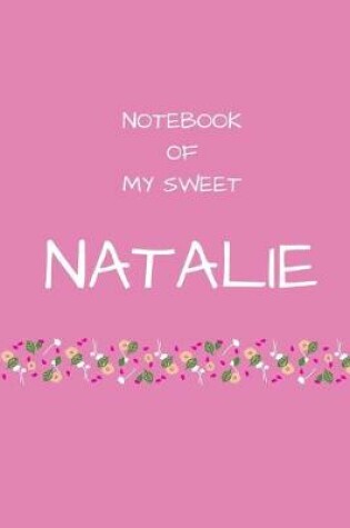 Cover of Notebook of my sweet Natalie