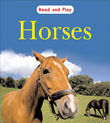Cover of Read and Play: Horses