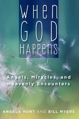 Book cover for When God Happens: Angels, Miracles, and Heavenly Encounters