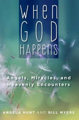 Book cover for When God Happens: Angels, Miracles, and Heavenly Encounters