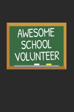 Cover of Awesome School Volunteer