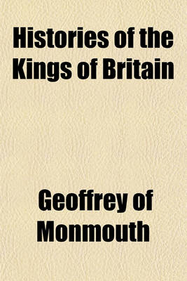 Book cover for Histories of the Kings of Britain