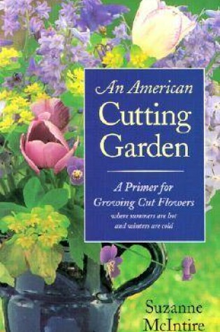 Cover of An American Cutting Garden