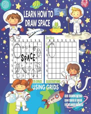 Book cover for Learn How To Draw Space Using Grids