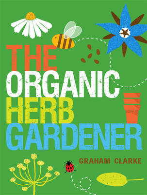 Book cover for The Organic Herb Gardener