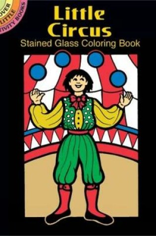 Cover of Little Circus Stained Glass Colouring Book