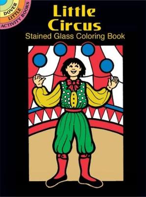 Cover of Little Circus Stained Glass Colouring Book