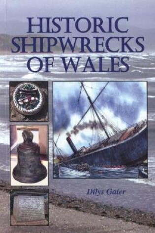 Cover of Historic Shipwrecks of Wales