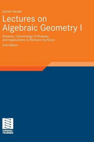 Cover of Lectures on Algebraic Geometry I