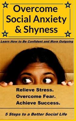 Book cover for Overcome Social Anxiety and Shyness