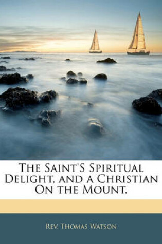 Cover of The Saint's Spiritual Delight, and a Christian on the Mount.