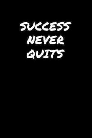 Cover of Success Never Quits