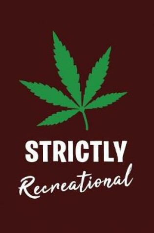 Cover of Strictly Recreational