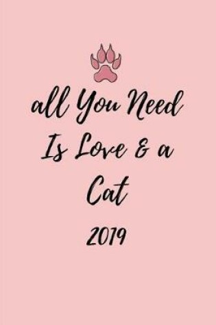 Cover of All You Need Is Love and a Cat 2019