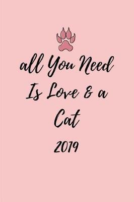 Book cover for All You Need Is Love and a Cat 2019