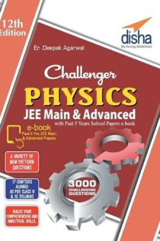 Cover of Challenger Physics for JEE Main & Advanced with past 5 years Solved Papers ebook (12th edition)