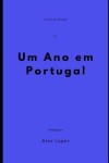Book cover for Um Ano Em Portugal