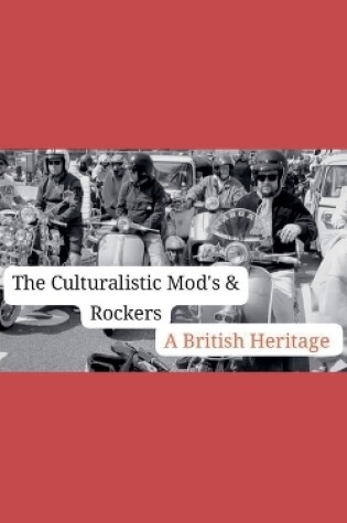 Cover of The Cuturalistic Mods & Rockers