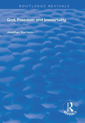 Cover of God, Freedom and Immortality