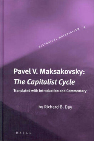 Cover of Pavel V. Maksakovsky: The Capitalist Cycle