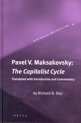 Book cover for Pavel V. Maksakovsky: The Capitalist Cycle