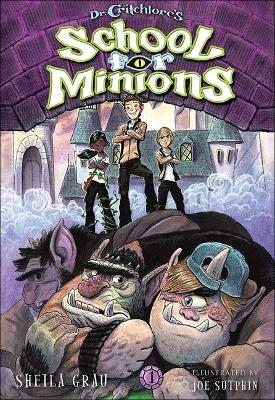 Cover of Dr. Critchlore's School for Minions