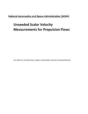 Book cover for Unseeded Scalar Velocity Measurements for Propulsion Flows