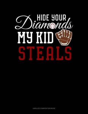 Cover of Hide Your Diamonds My Kid Steals