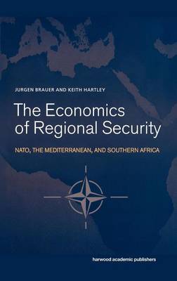 Book cover for Economics of Regional Security, The: NATO, the Mediterranean and Southern Africa