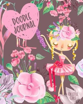 Book cover for Doodle Journal For Little Girls