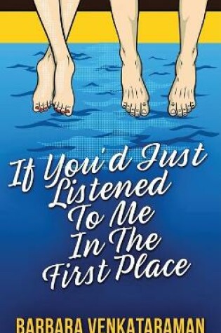 Cover of If You'd Just Listened To Me In The First Place...