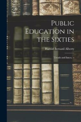 Cover of Public Education in the Sixties
