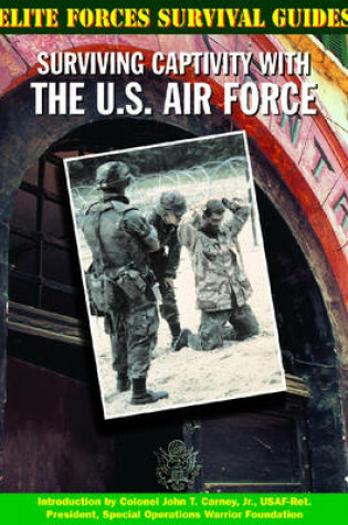 Cover of Surviving Captivity with the U.S. Air Force