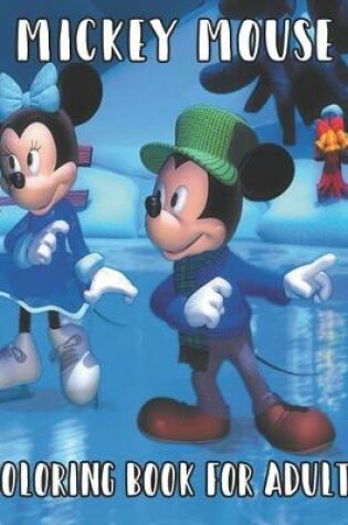 Cover of Mickey Mouse Coloring Book For Adults