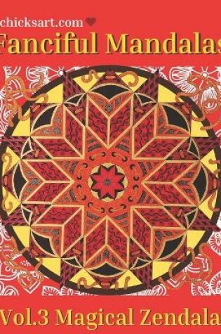 Cover of Fanciful Mandalas Vol.3 Magical Zendala