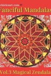 Book cover for Fanciful Mandalas Vol.3 Magical Zendala