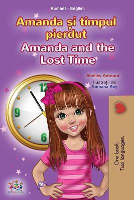 Book cover for Amanda and the Lost Time (Romanian English Bilingual Book for Kids)