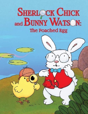 Book cover for Sherlock Chick and Bunny Watson