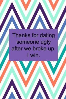 Book cover for Thanks for dating someone ugly