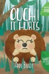 Book cover for Ouch! It Hurts