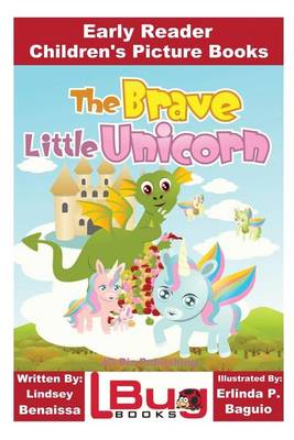 Book cover for The Brave Little Unicorn - Early Reader - Children's Picture Books