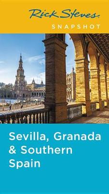 Book cover for Rick Steves Snapshot Sevilla, Granada & Andalucia