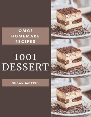 Book cover for OMG! 1001 Homemade Dessert Recipes