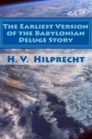 Cover of The Earliest Version of the Babylonian Deluge Story