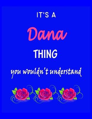 Book cover for It's A Dana Thing You Wouldn't Understand