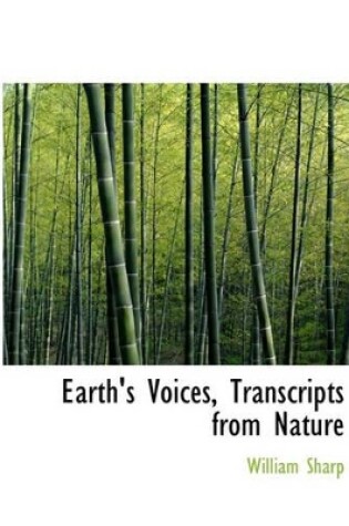 Cover of Earth's Voices, Transcripts from Nature