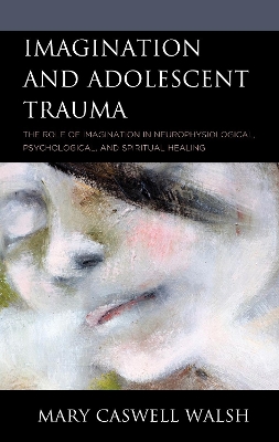 Cover of Imagination and Adolescent Trauma