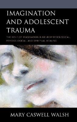 Book cover for Imagination and Adolescent Trauma
