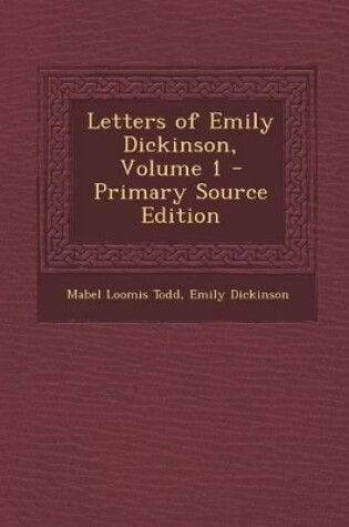 Cover of Letters of Emily Dickinson, Volume 1