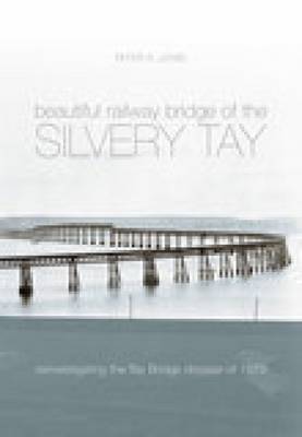 Book cover for The Beautiful Railway Bridge of the Silvery Tay